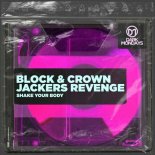 Block & Crown, Jackers Revenge - Shake Your Body