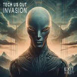 Tech Us Out - Invasion (Original Mix)