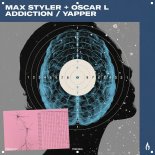 Max Styler & Oscar L - Addiction