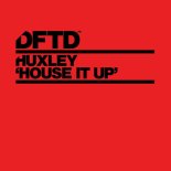 Huxley - House It Up (Extended Mix)