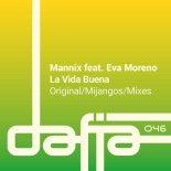 Mannix, Eva Moreno - La Vida Buena (Extended Mix)