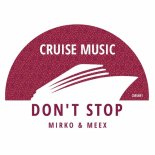 Mirko & Meex - Don't Stop (Afro Mix)