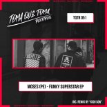 Moses (PE) - House Superstar (Kish Son Remix)