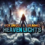 Nick Unique & BRAMD - Heaven Lights (Extended Mix)