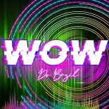 Dr. Bazil - WOW
