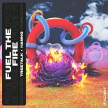 Treetalk & Hanno - Fuel The Fire