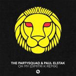 The Partysquad & Paul Elstak - Oh My (Dimitri K Extended Remix)