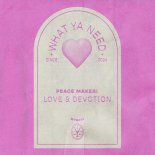 PEACE MAKER! - Love & Devotion (Extended Mix)
