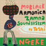 MoBlack, Toshi, Armonica, Zamna Soundsystem - Ngeke (Extended Mix)
