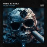 Restrained & Karun - Skull Basher (Extended Mix)