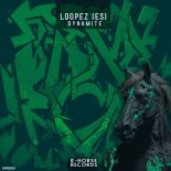 Loopez (ES) - Dynamite (Original Mix)