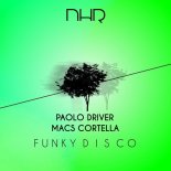 Paolo Driver, Macs Cortella - Funky Disco