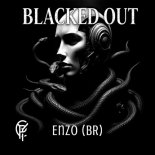 ENZO (BR) - Blacked Out (Extended Mix)
