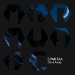 SPARTAA - Slide Away (Extended Mix)