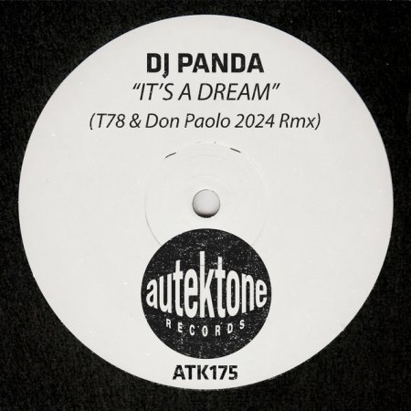 DJ Panda & T78 & Don Paolo - Its A Dream (T78 Don Paolo 2024 Rmx)