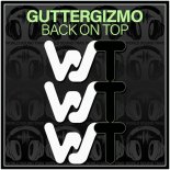 GutterGizmo - Back On Top