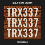 GUZ & Thomas Newson - The Middle (Extended Mix)