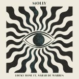 Lucky Rose Feat. Sarah De Warren - MOLLY