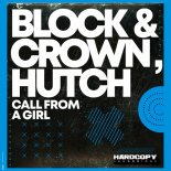 Hutch, Block & Crown - Call from a Girl