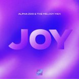 The Melody Men, Alpha Zoo - Joy (Extended Mix)