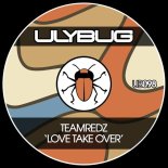 TeamRedz - Love Take Over