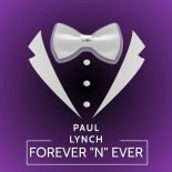 Paul Lynch - Forever _N_ Ever