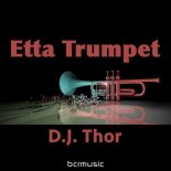 D.J. Thor - Etta Trumpets