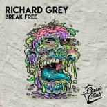 Richard Grey - Break Free