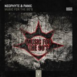 Neophyte & Panic - Music For the 90s (Extended Mix)