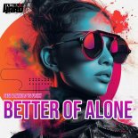 Sesi & Javiolo Vs. Fleky - Better Of Alone (Makina Mix)