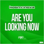 Kosmonova - Are You Looking Now (Extended Mix)