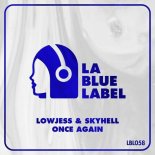 Skyhell, Lowjess - Back Once Again