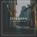 FusionGrove - Take My Style