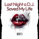 Mathey B - Last Night a DJ Saved My Life