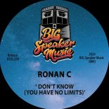 Ronan C - Don't Know (You Have No Limits) (Extended Mix)