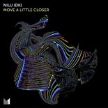 NILU (DK), Michael Ra - Move a Little Closer