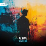 Kennjo - Wake Me (Edit)