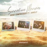 Mind Compressor Feat. Annely - Summertime Memories (Extended Mix)