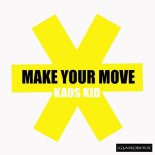 Kaos Kid - Make Your Move
