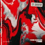 Twin Scream - I Think (Extended Mix)