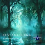 Bestami Turna - Swamp Flowers (Original Mix)