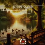 Sun Progress - Riverside (Daniel Vilchez Remix)