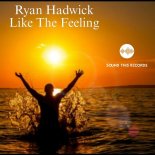 Ryan Hadwick - Like The Feeling (Original Mix)