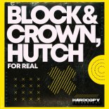 Block & Crown, Hutch - For Real