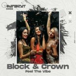 Block & Crown - Feel the Vibe