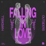 Hardwell & Outsiders - Falling In Love (Extended Mix)