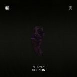 Bluntac - Keep On