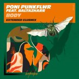 Poni PunkFlwr, Baltazharr - Body (Extended Club Mix)