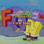 SpongeBob Schwammkopf - F.U.N. Song (Cloud Seven Extended Remix)
