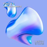 Who Knows & Smeets - You & I